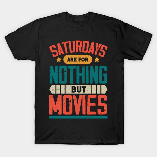 The Best Saturday quotes and Sayings T-Shirt by JohnRelo